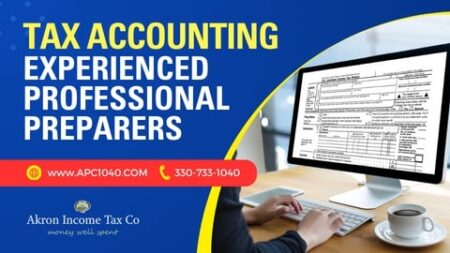 proper tax accounting, Akron Income Tax Preparation